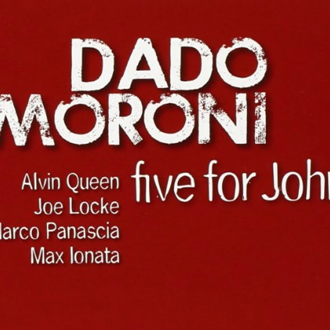 Dado Moroni FIVE FOR JOHN CD