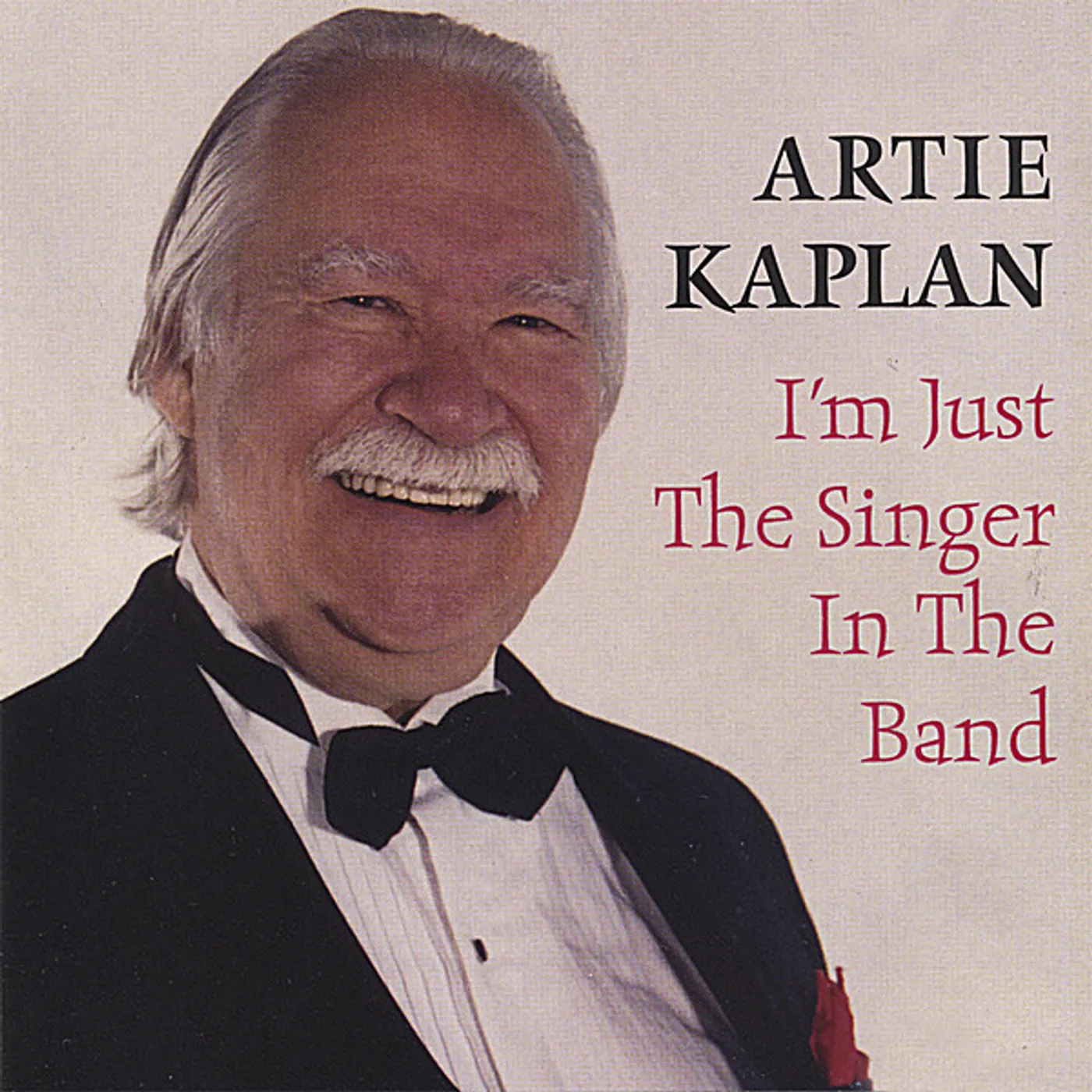 Artie Kaplan I'M JUST THE SINGER IN THE BAND CD