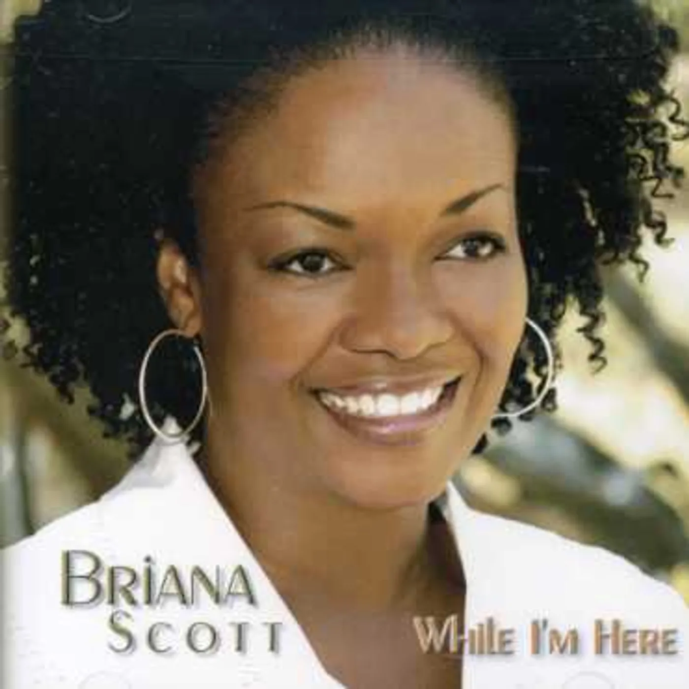 Briana Scott WHILE I'M HERE CD