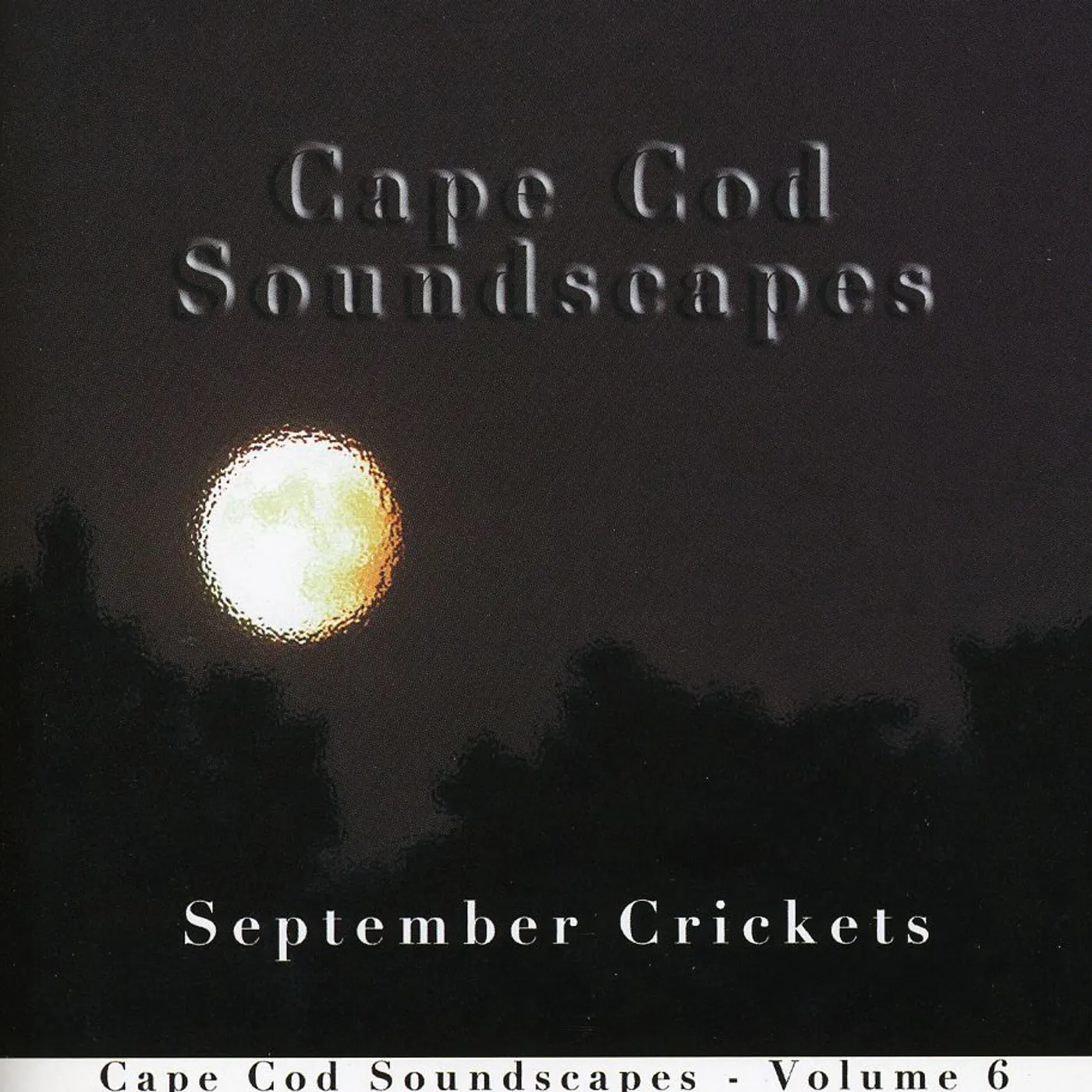 Christopher Seufert CAPE COD SOUNDSCAPES 6: SEPTEMBER CRICKETS CD