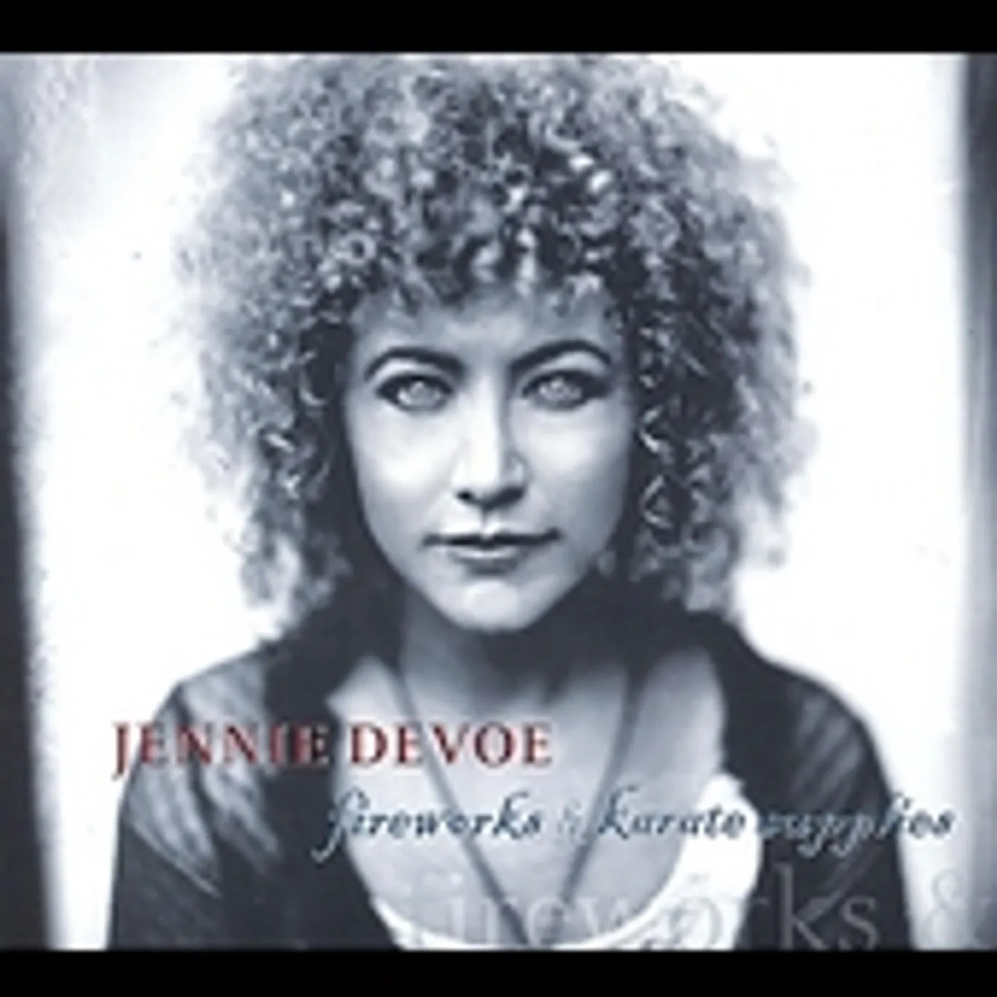 Jennie Devoe FIREWORKS & KARATE SUPPLIES CD
