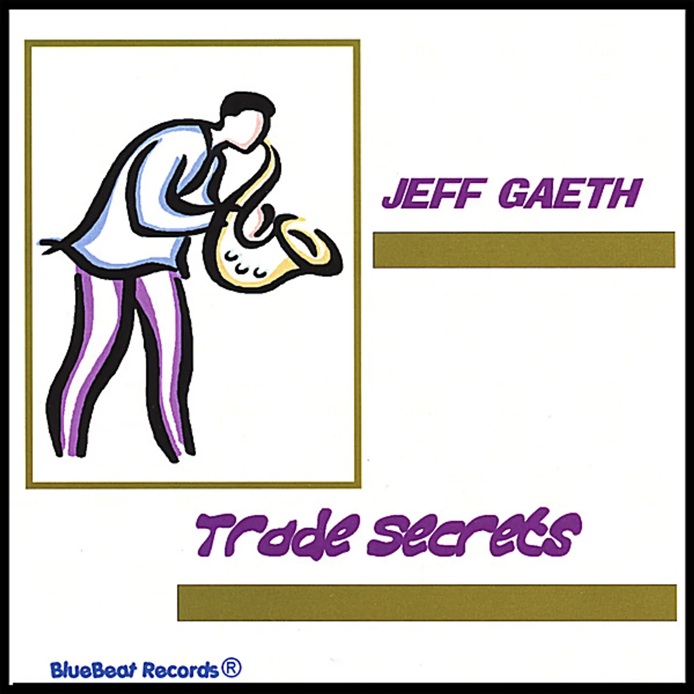 Jeff Gaeth TRADE SECRETS CD