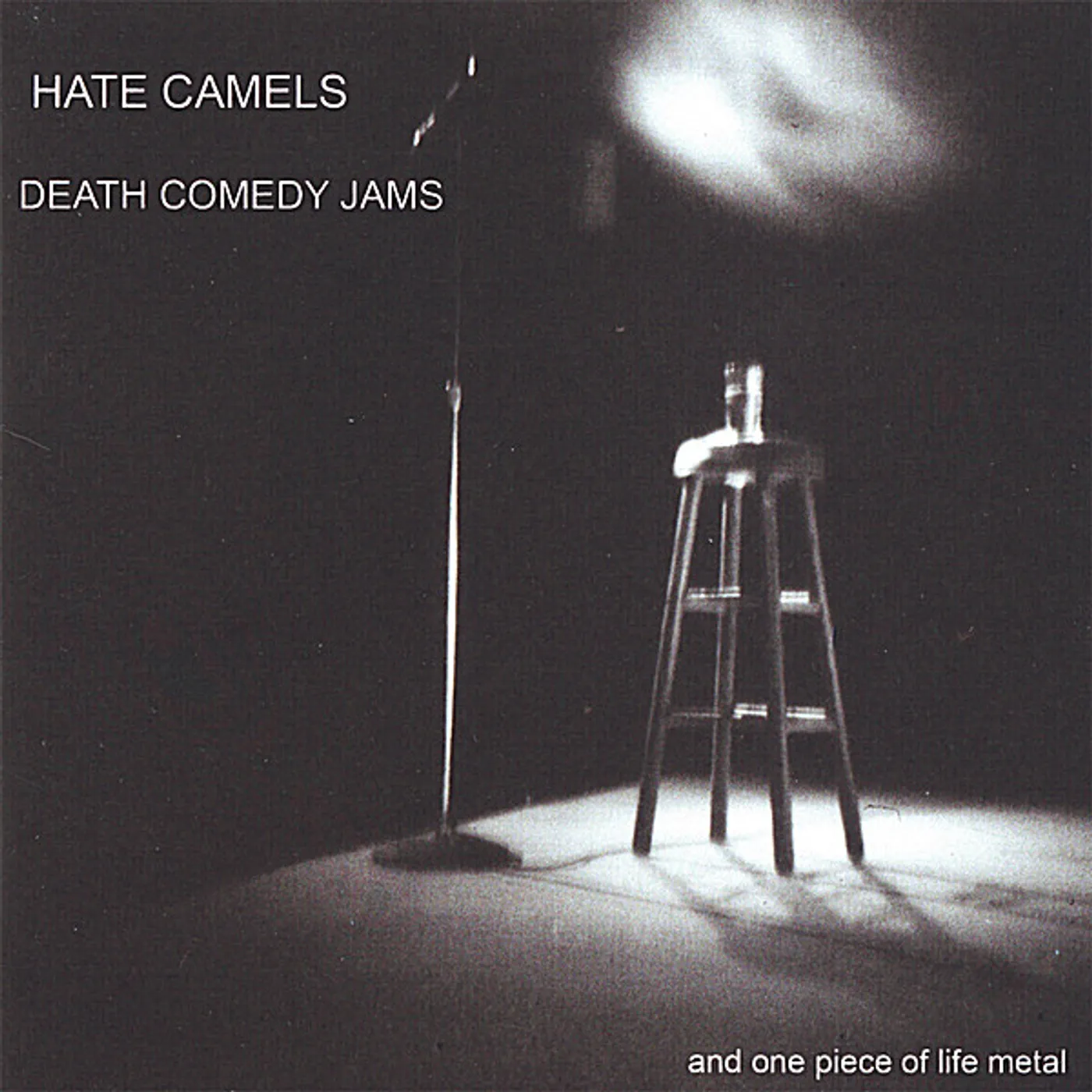Hate Camels DEATH COMEDY JAMS & ONE PIECE OF LIFE METAL CD