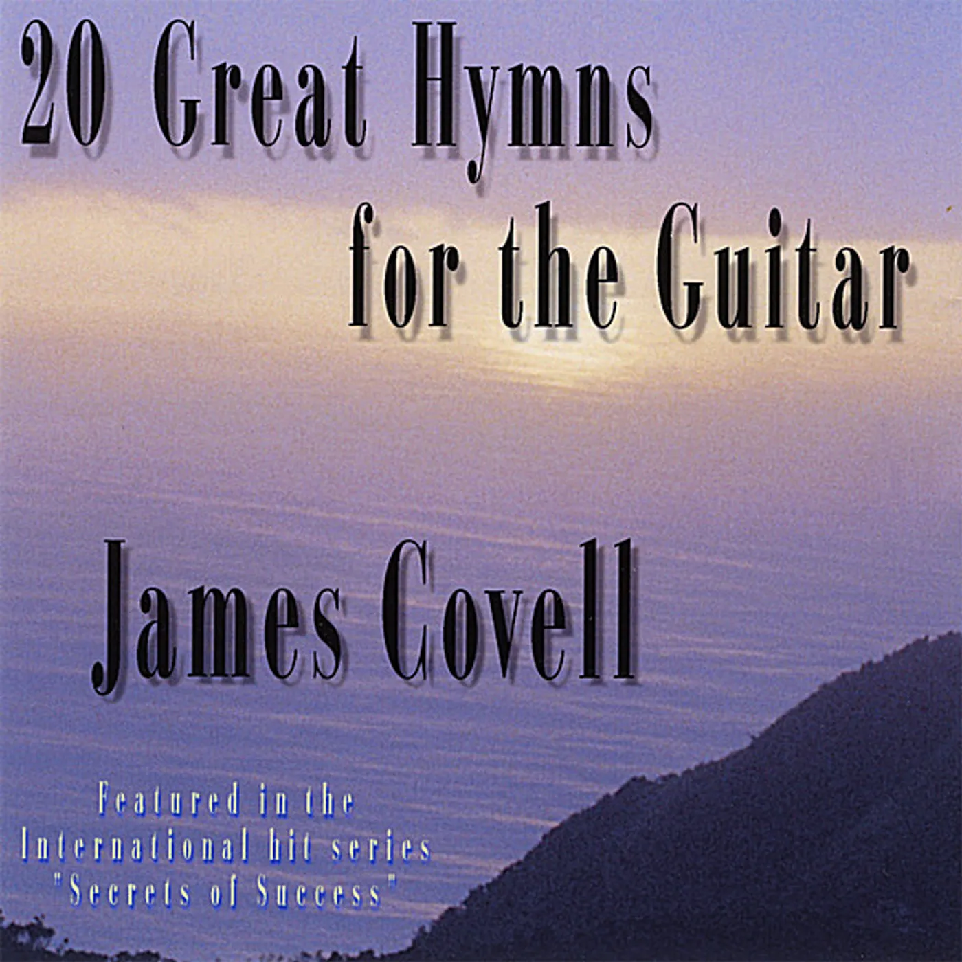 James Covell 20 GREAT HYMNS FOR THE GUITAR CD