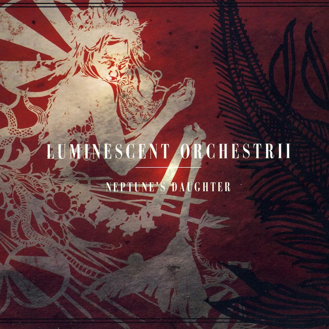 Luminescent Orchestrii NEPTUNE'S DAUGHTER CD