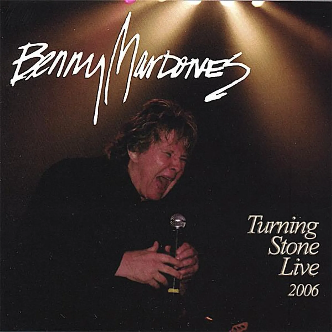 Benny Mardones TURNING STONE LIVE 2006 CD