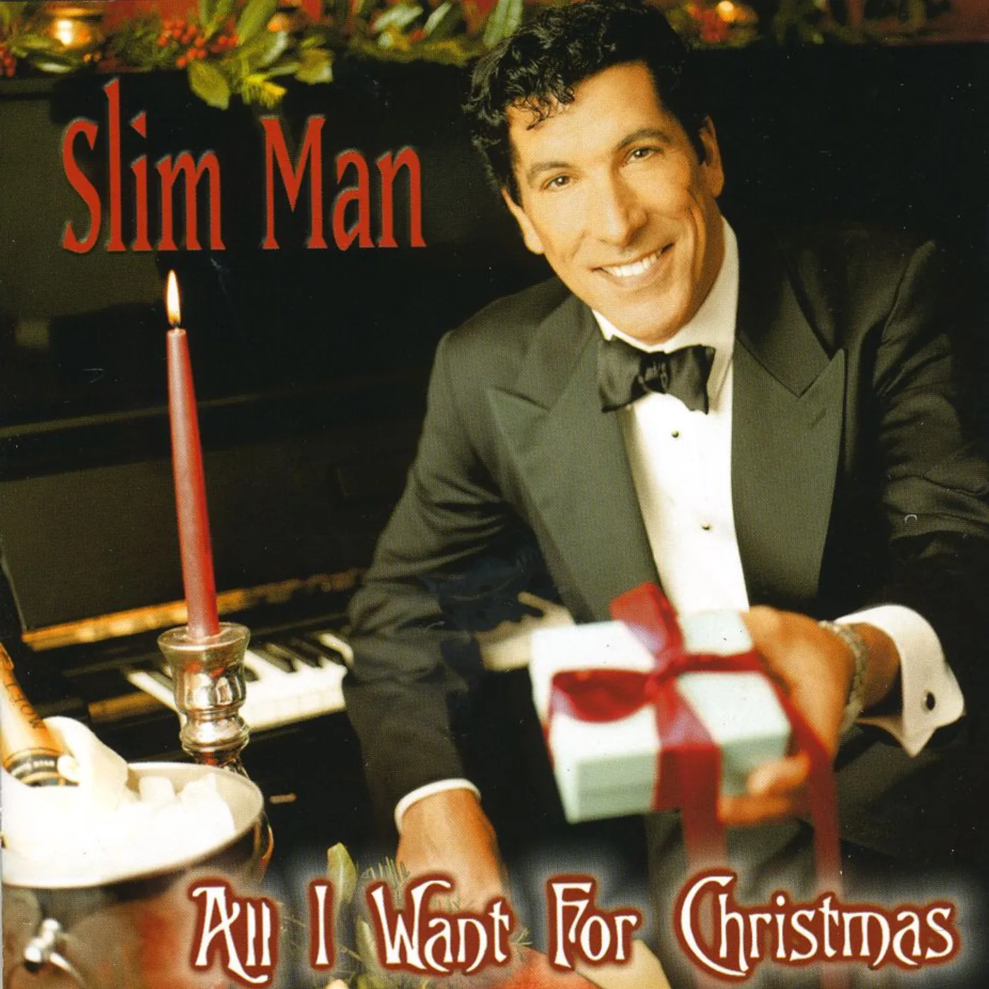 Slim Man ALL I WANT FOR CHRISTMAS CD