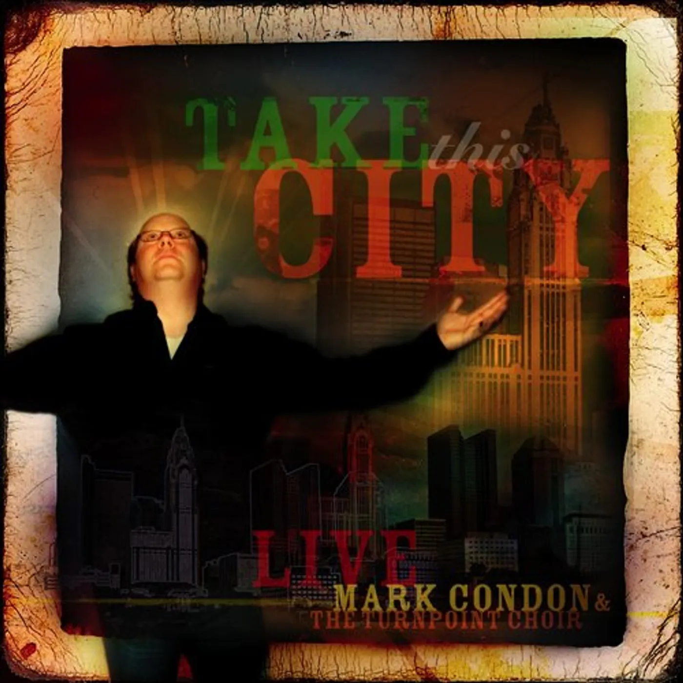 Mark Condon TAKE THIS CITY CD