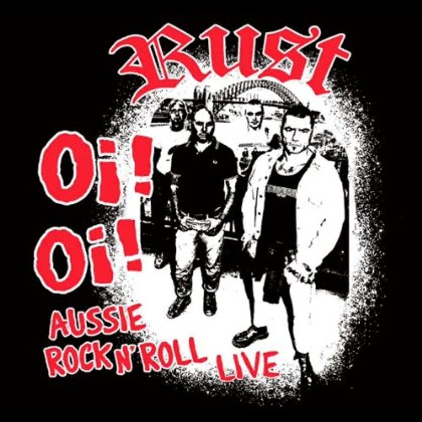 Rust OI OI AUSSIE ROCK N ROLL LIVE CD