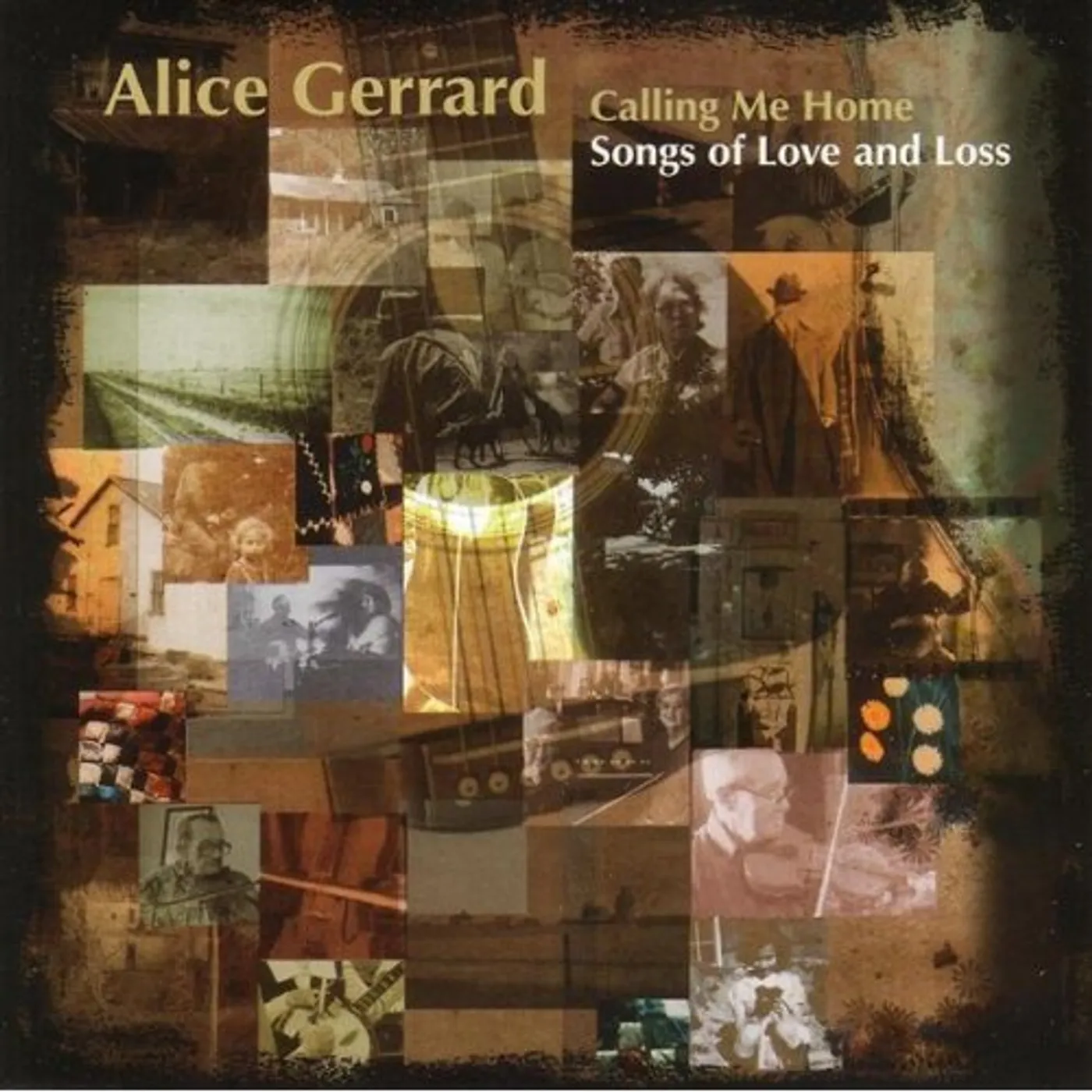 Alice Gerrard CALLING ME HOME: SONGS OF LOVE AND LOSS CD