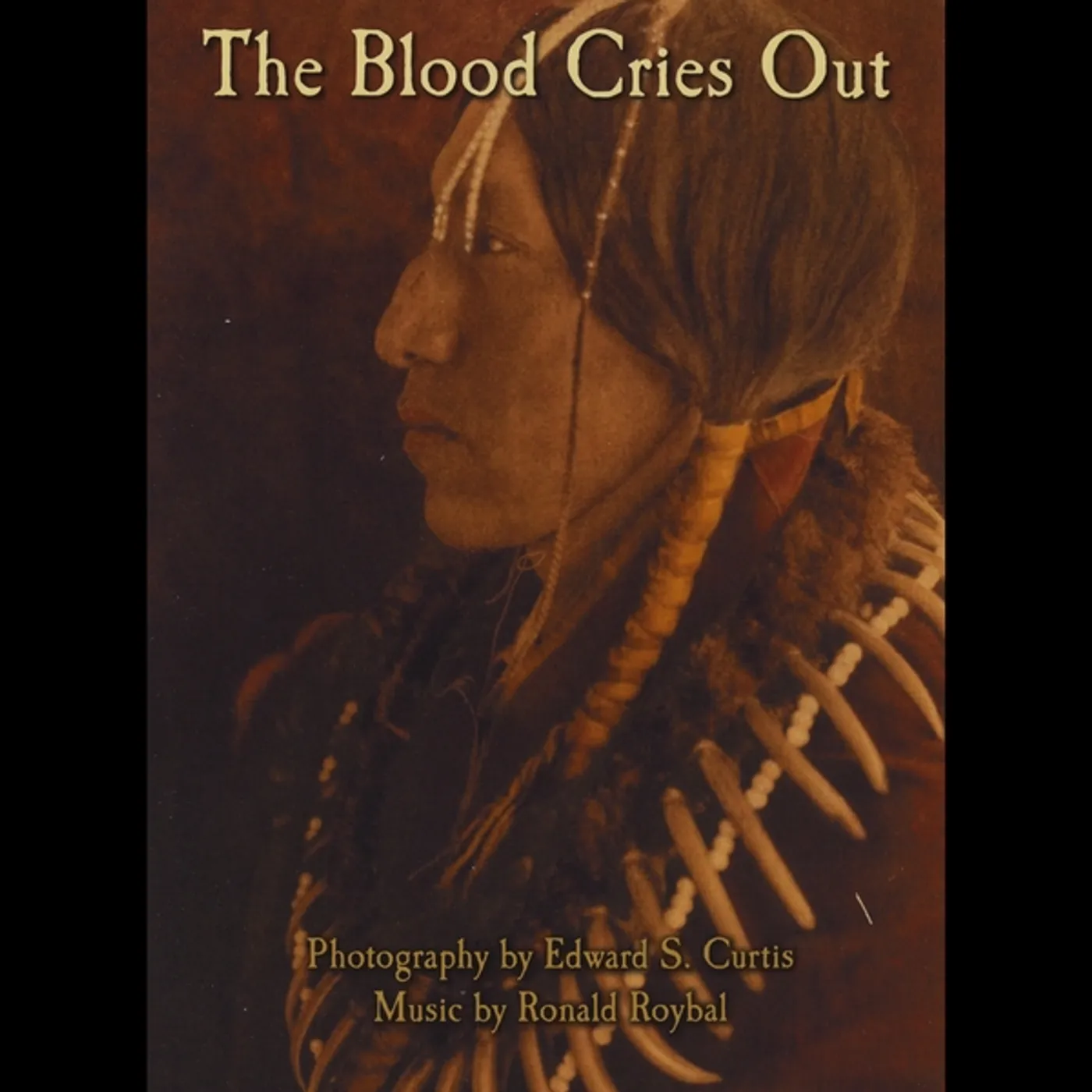 Ronald Roybal BLOOD CRIES OUT DVD