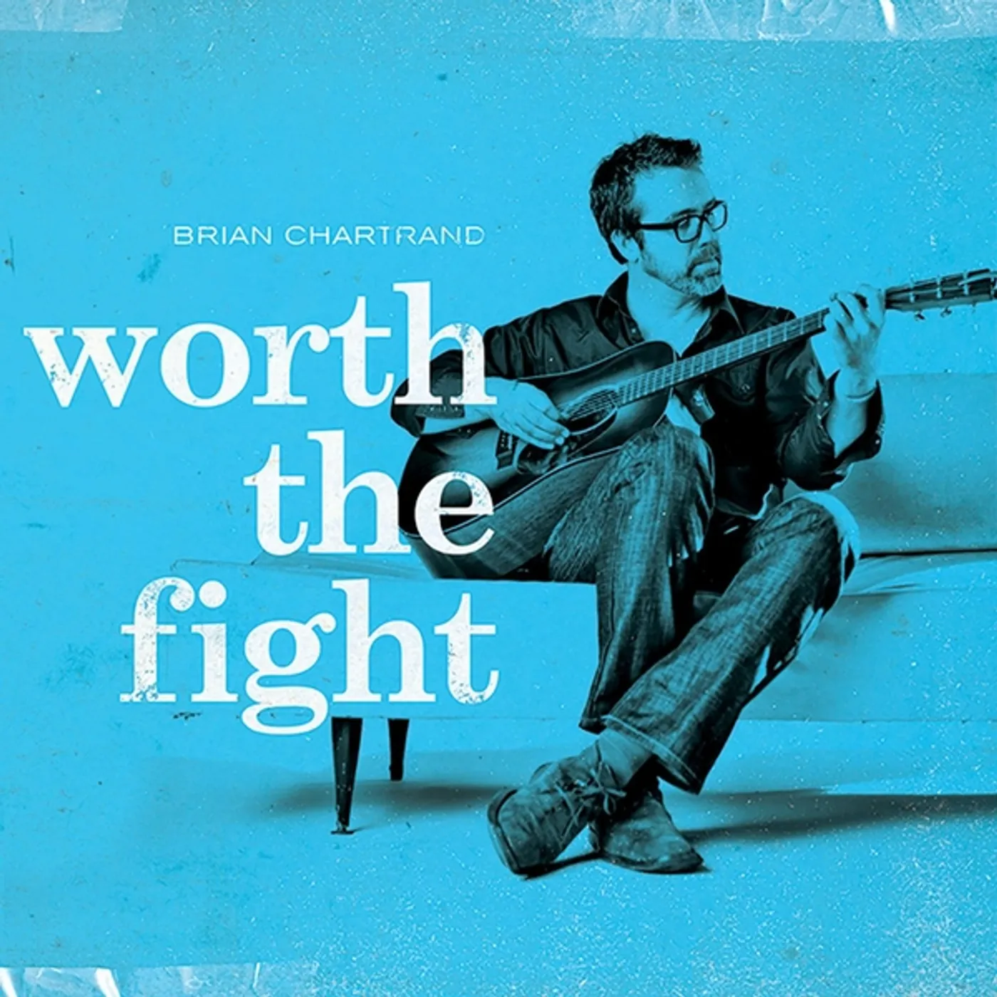 Brian Chartrand WORTH THE FIGHT CD