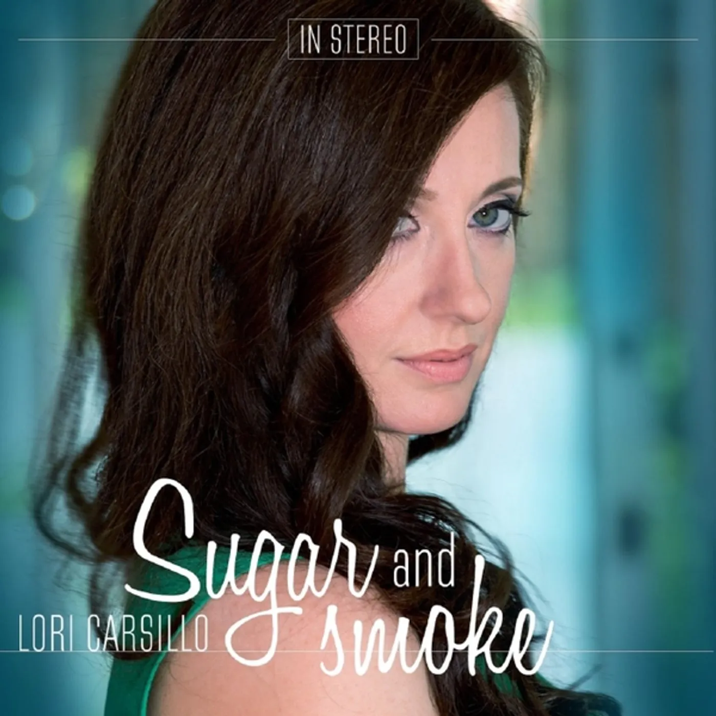 Lori Carsillo SUGAR & SMOKE CD