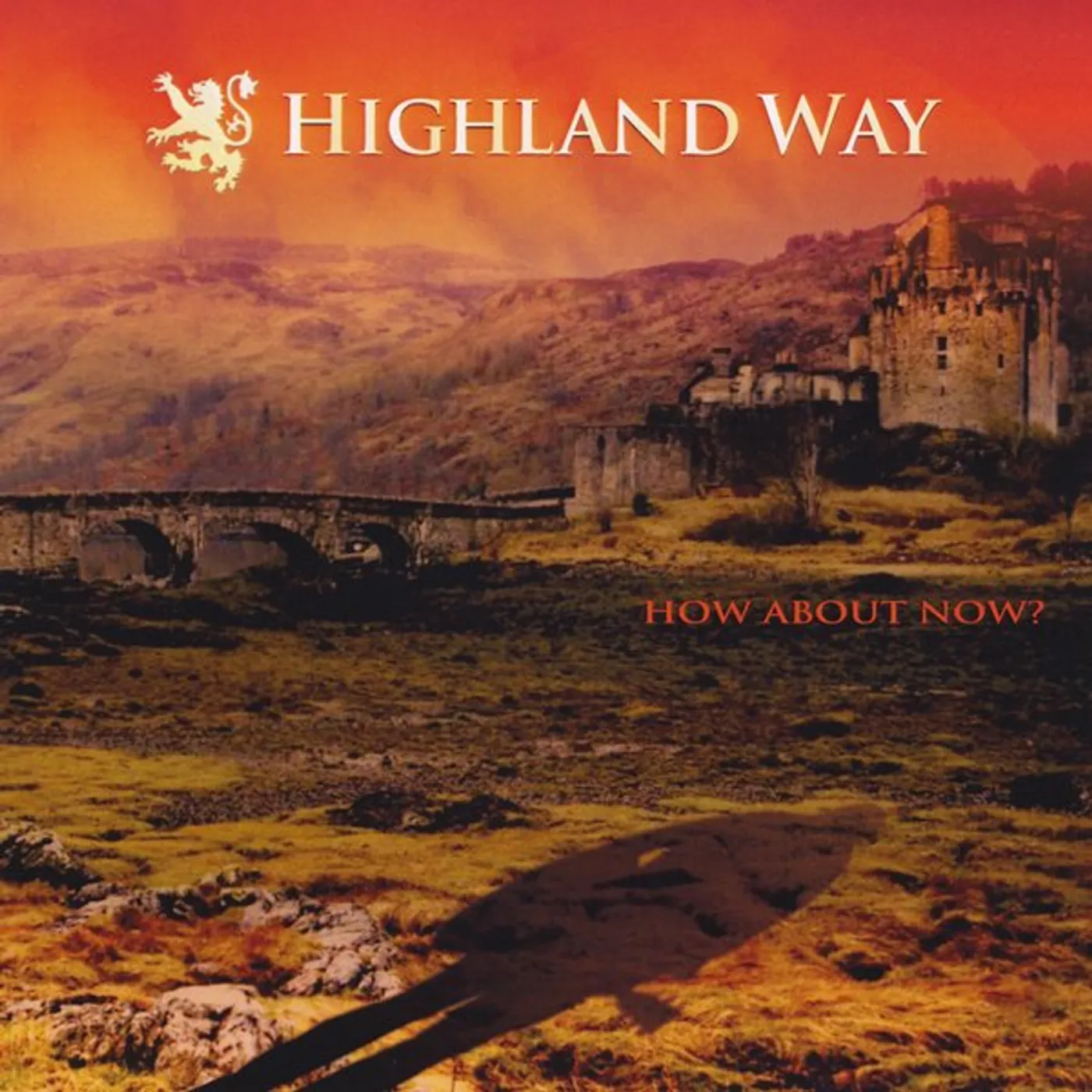 Highland Way HOW ABOUT NOW CD