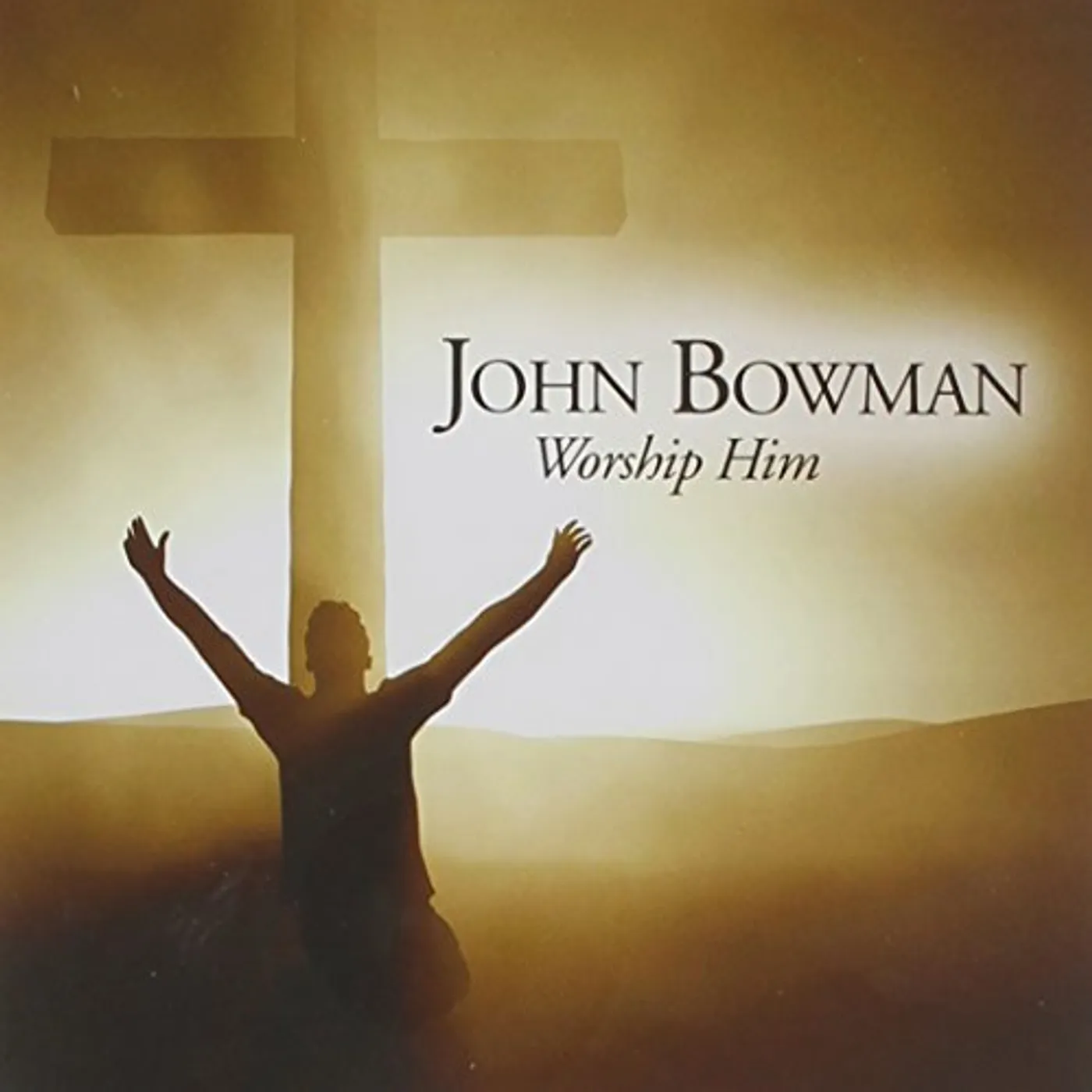 John Bowman WORSHIP HIM CD