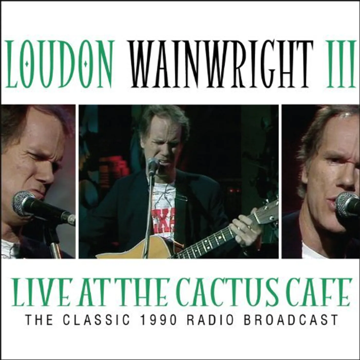 Loudon Wainwright LIVE AT THE CACTUS CAFE CD