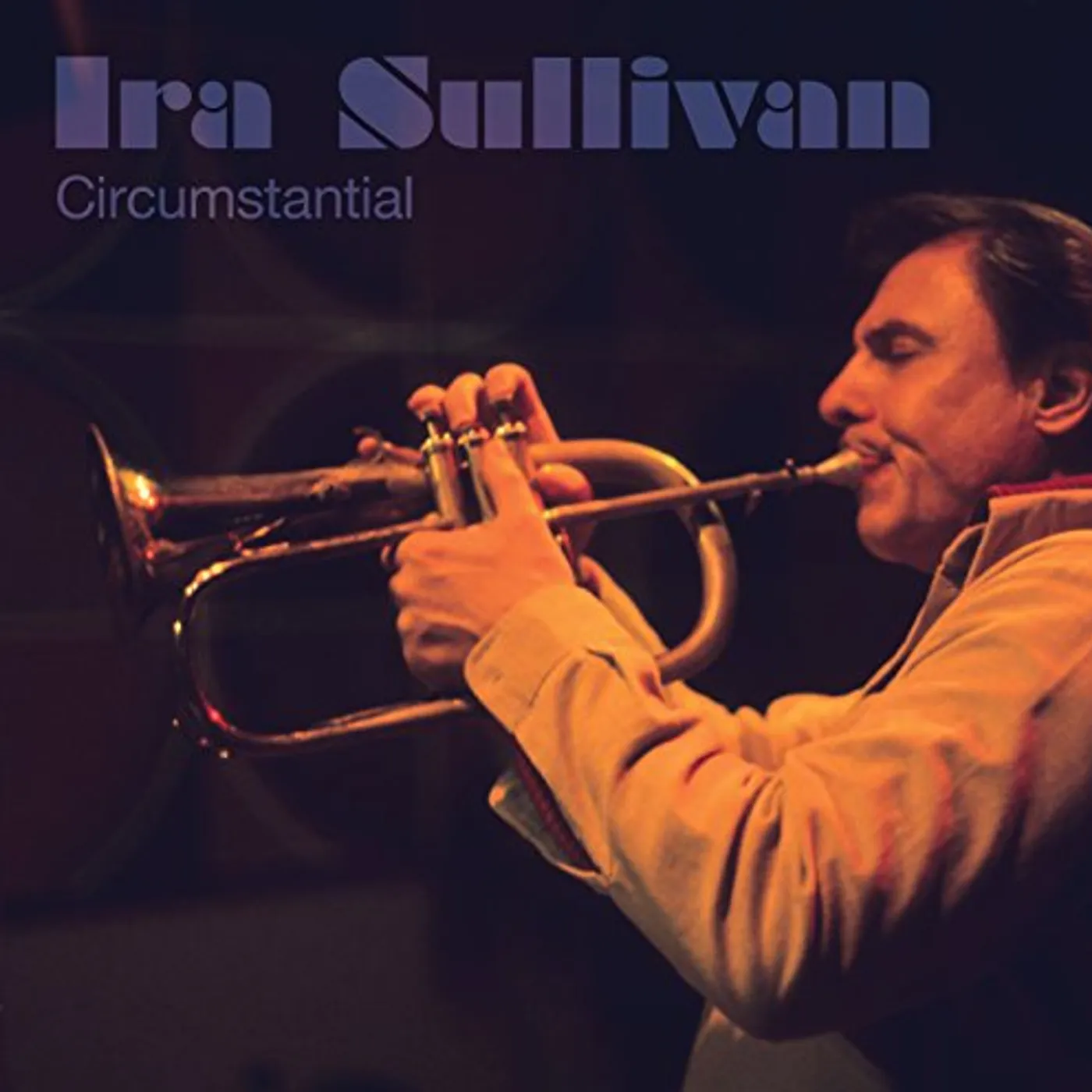Ira Sullivan CIRCUMSTANTIAL CD