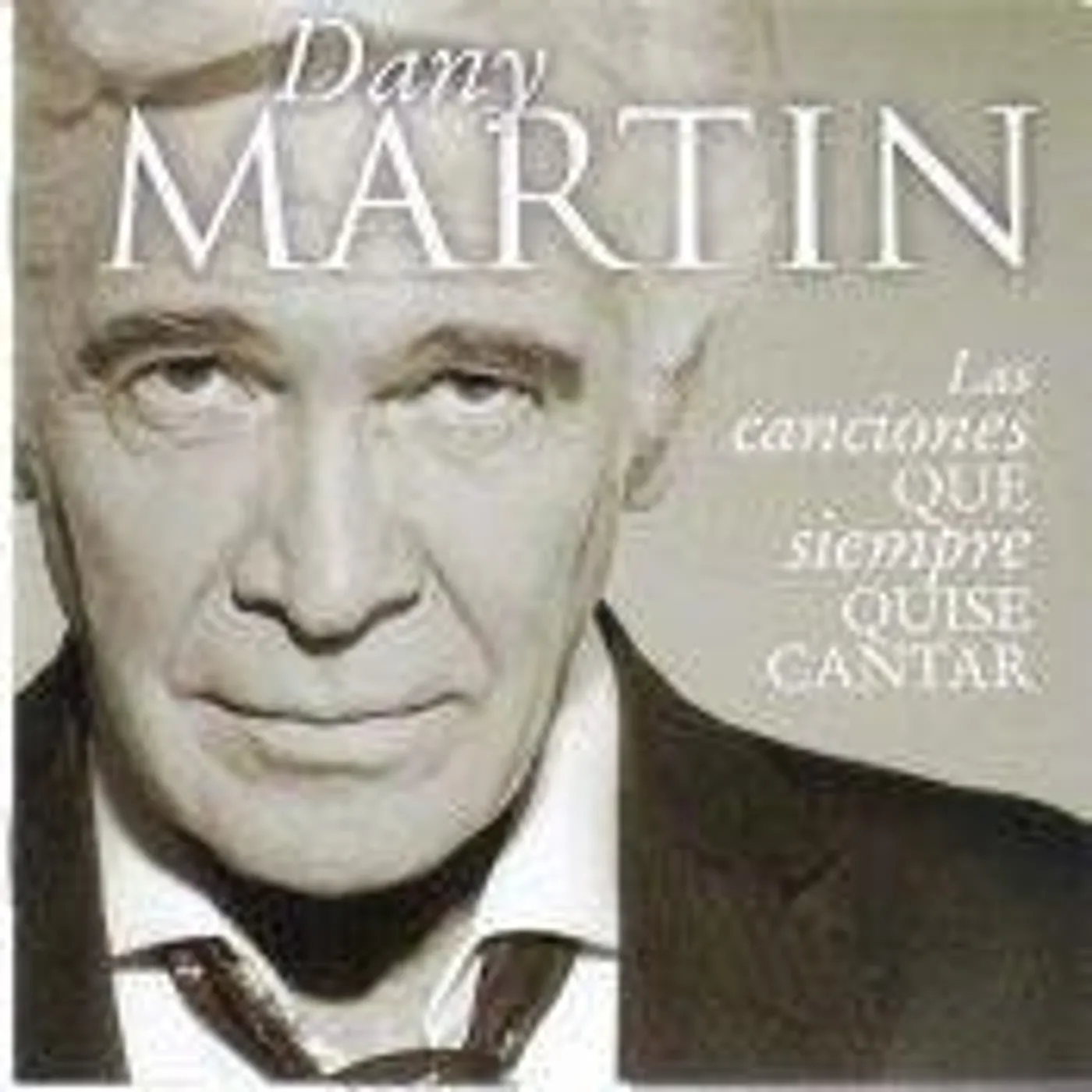 Dany Martin LAS CANCIONES QUE SIEMPRE QUISE CANTAR CD