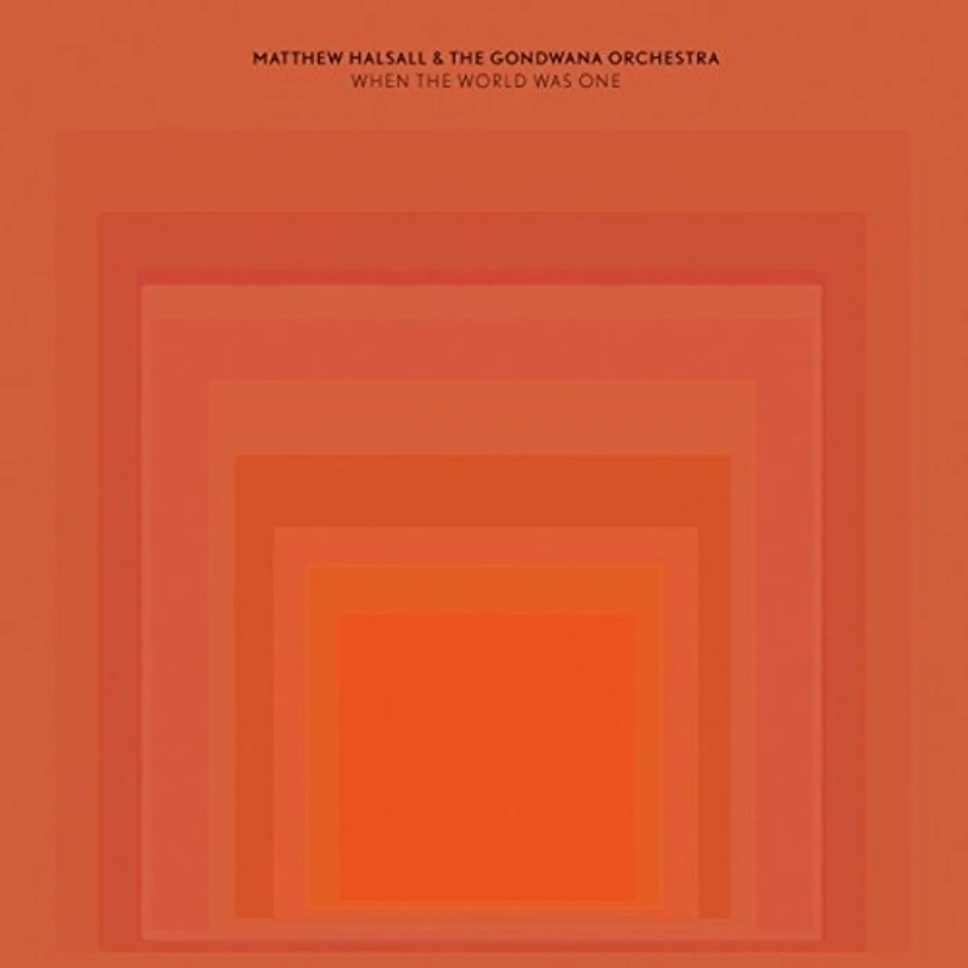 Matthew Halsall & The Gondwana Orchestra When the World Was One Vinyl Record