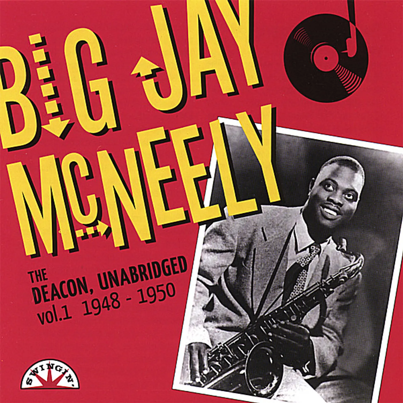 Big Jay McNeely DEACON UNABRIDGED: 1 1948-1950 CD