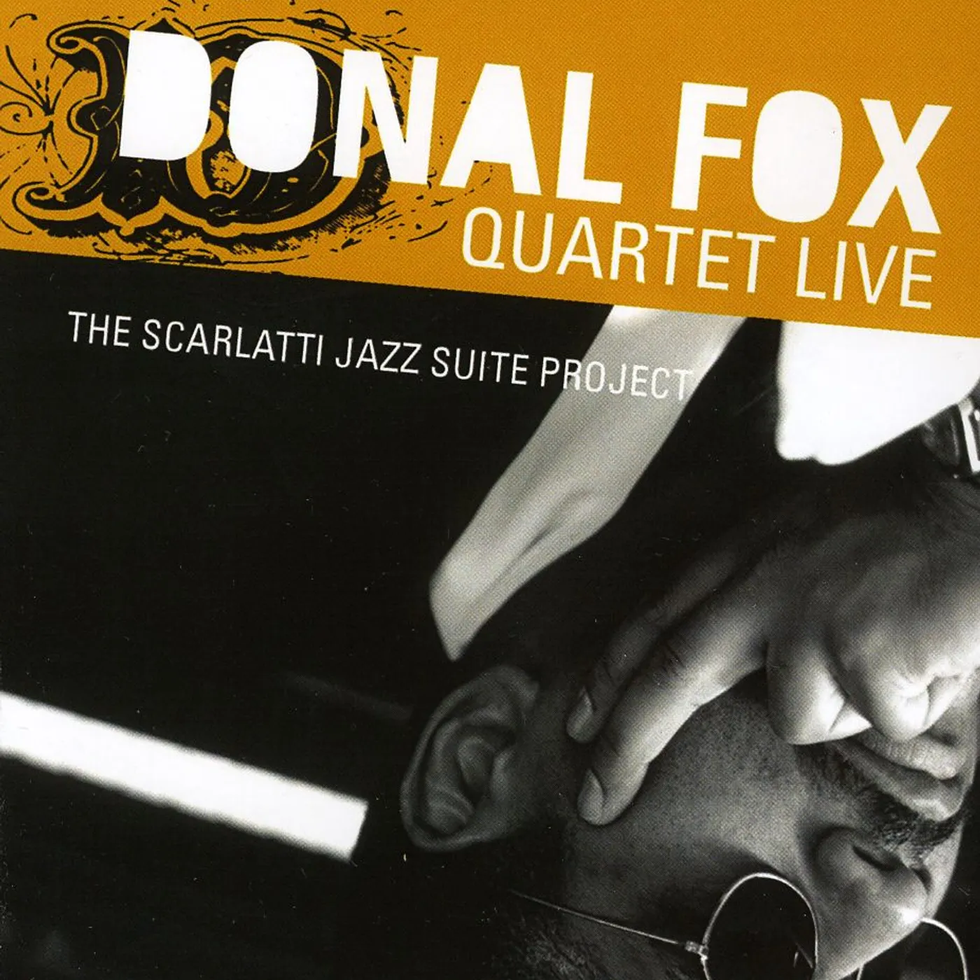 DONAL FOX QUARTET LIVE: THE SCARLATTI JAZZ SUITE P CD