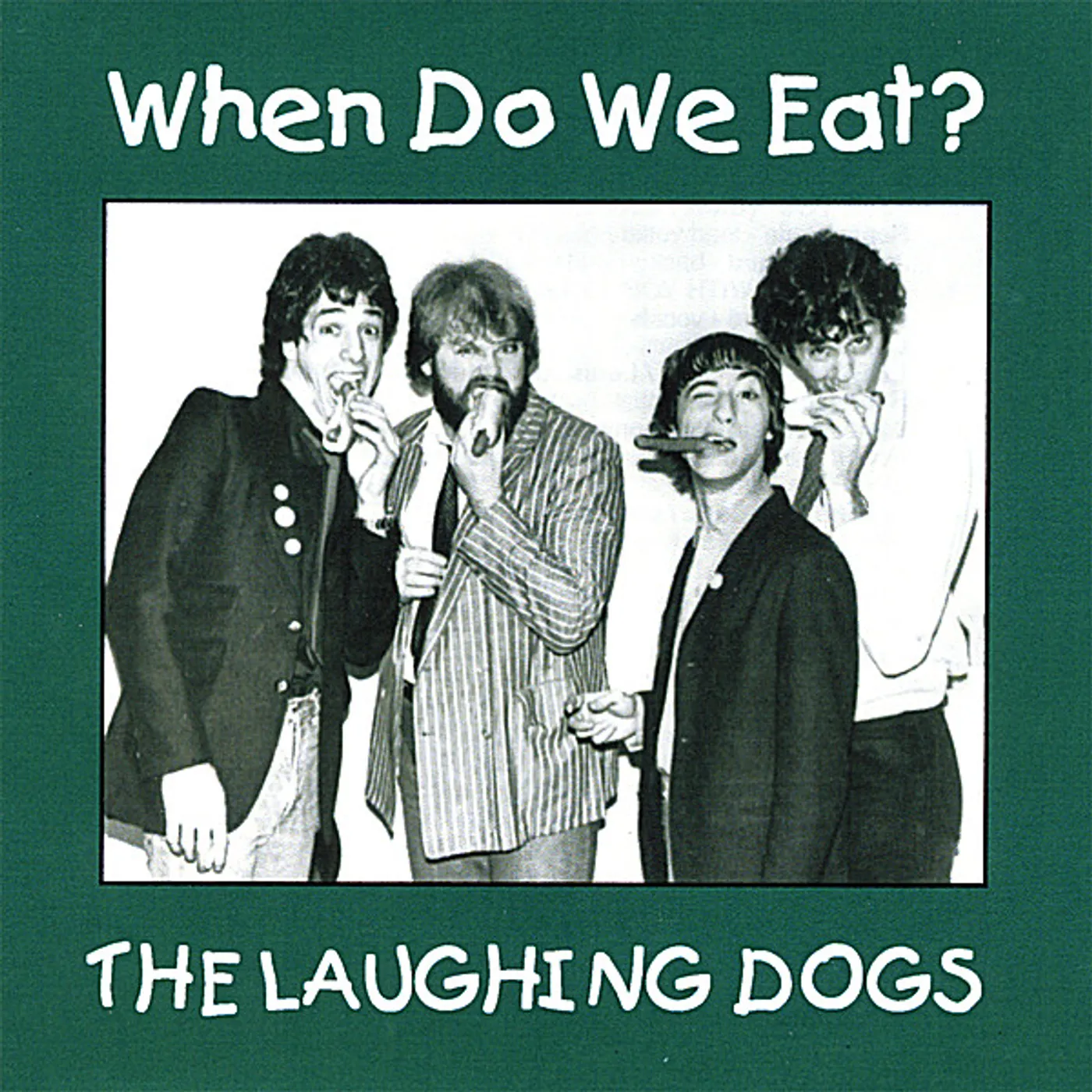 Laughing Dogs WHEN DO WE EAT CD