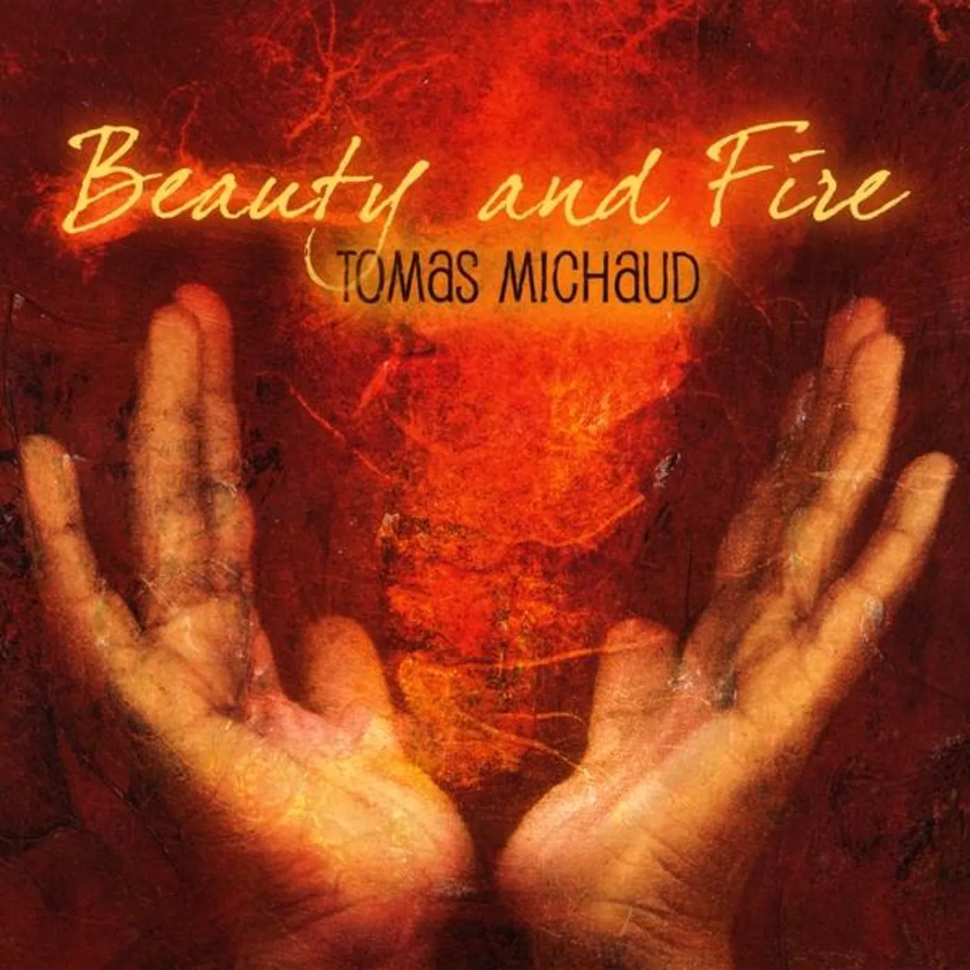 Tomas Michaud BEAUTY & FIRE CD