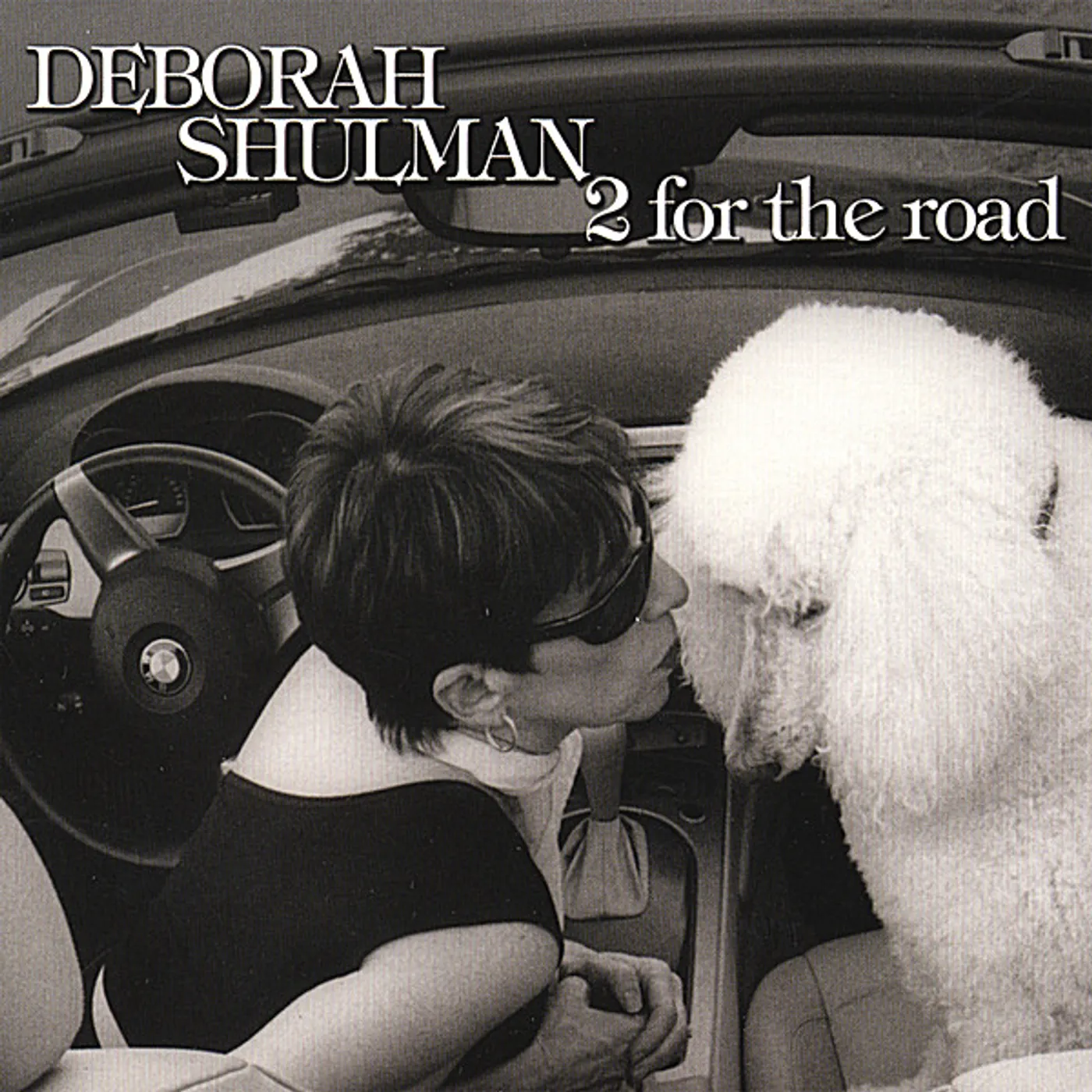 Deborah Shulman 2 FOR THE ROAD CD