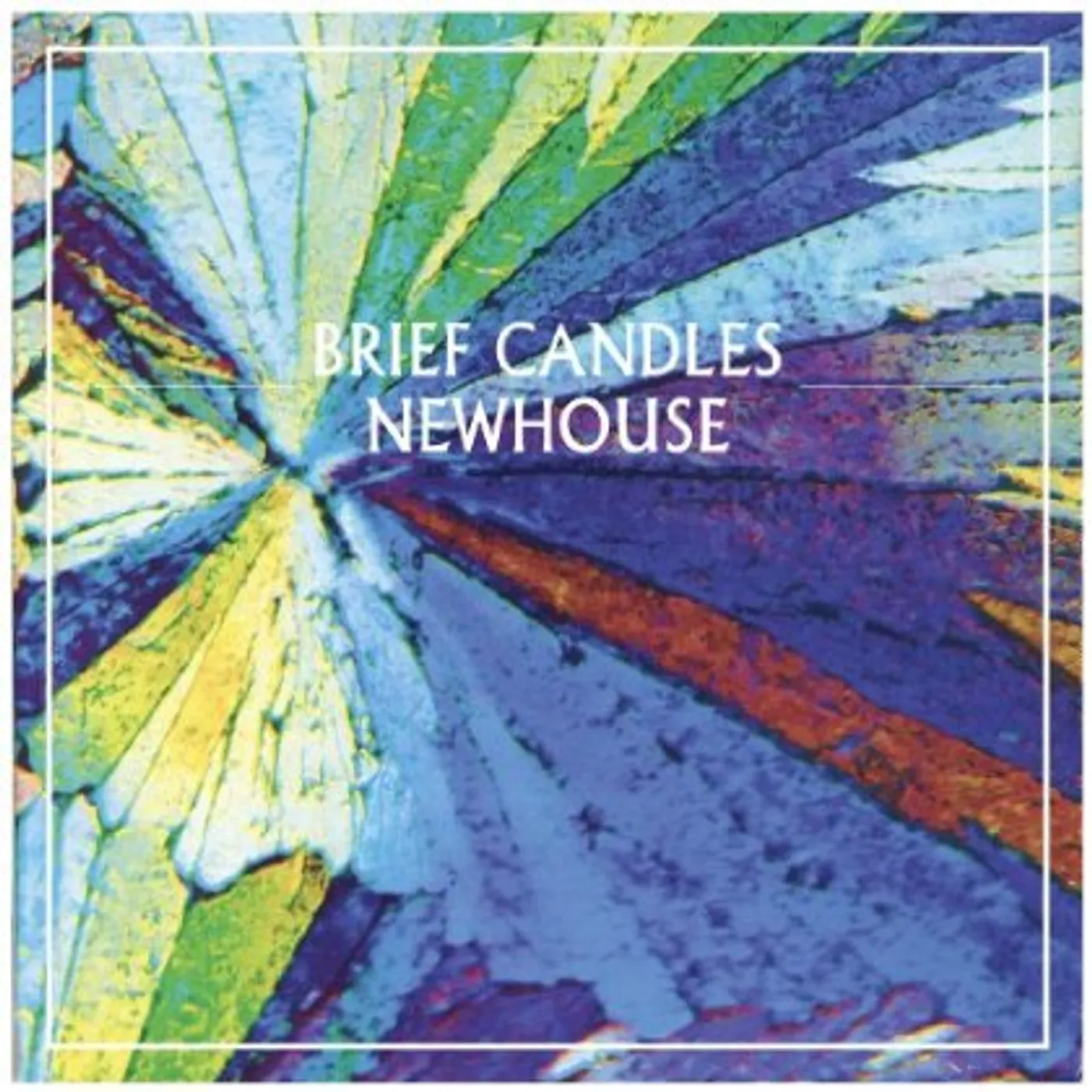 Brief Candles NEWHOUSE CD