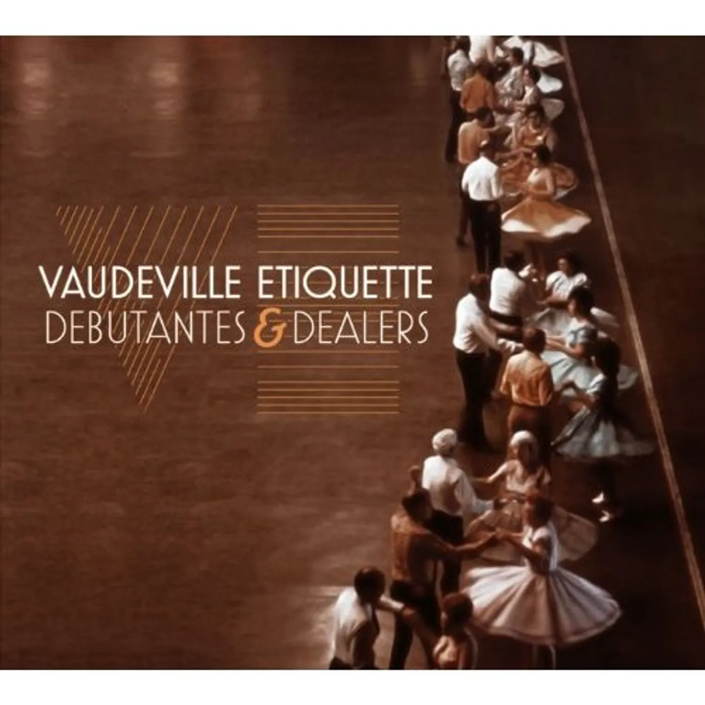 Vaudeville Etiquette DEBUTANTES & DEALERS CD