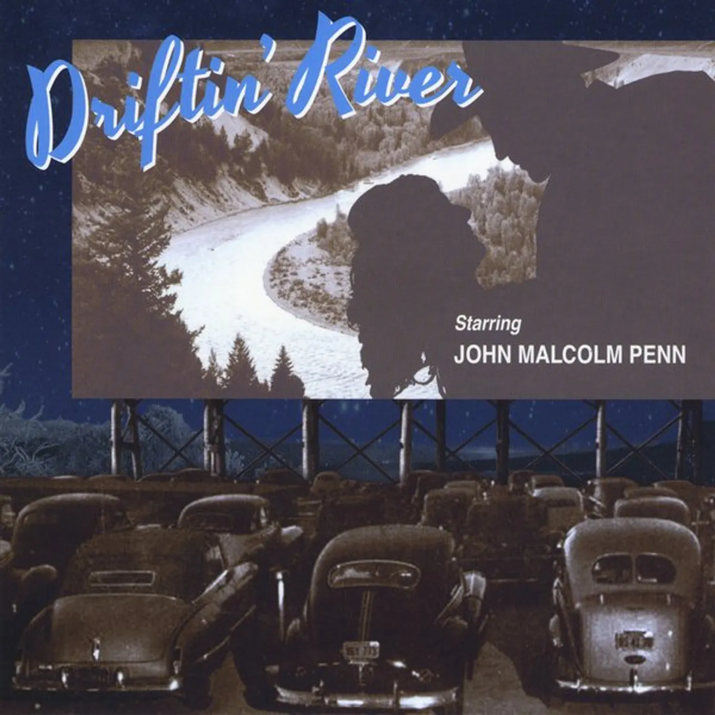John Malcolm Penn DRIFTIN RIVER CD