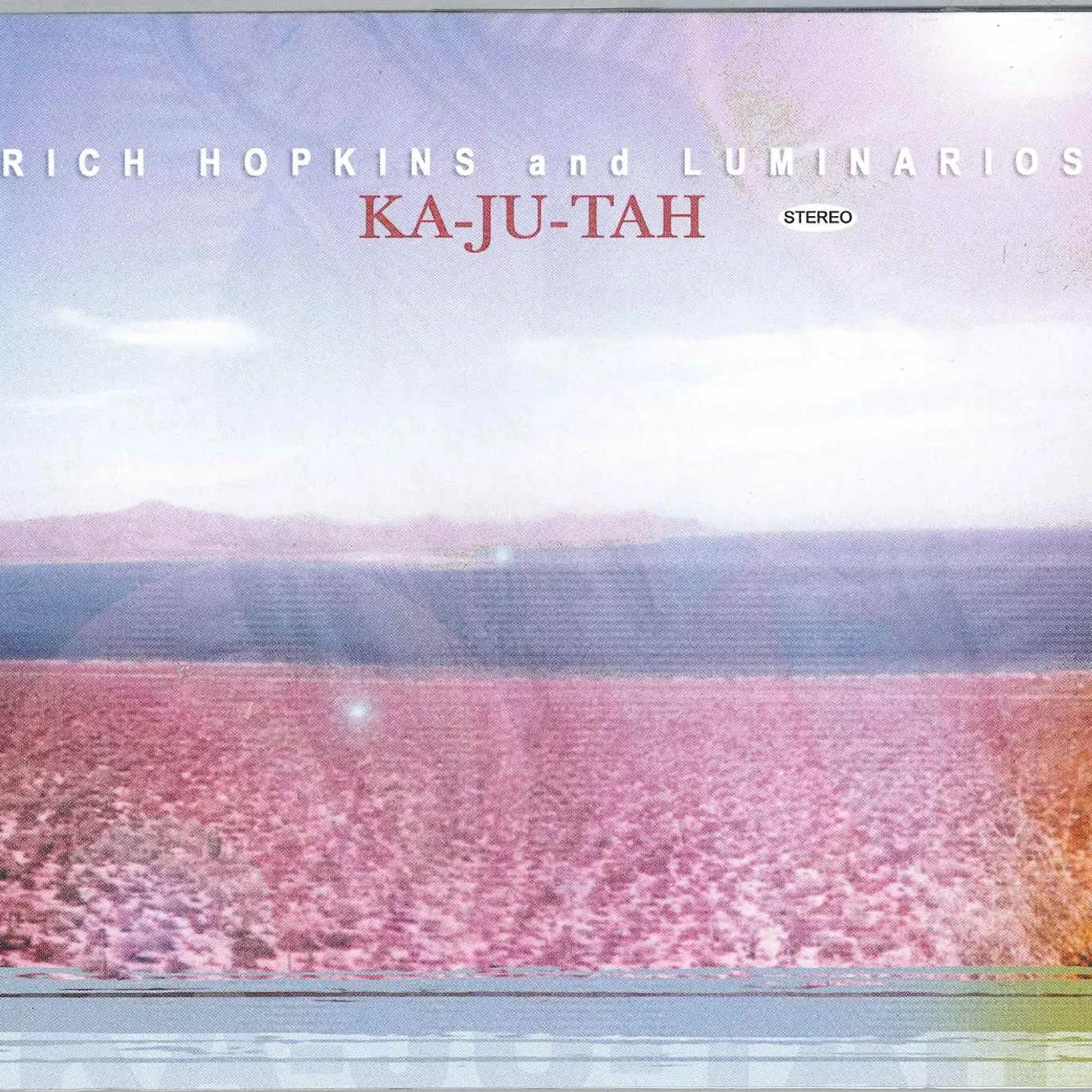 Rich Hopkins & Luminarios KA-JU-TAH CD
