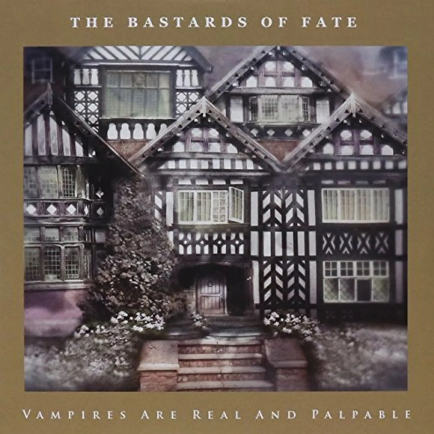 Bastards of Fate VAMPIRES ARE REAL & PALPABLE CD
