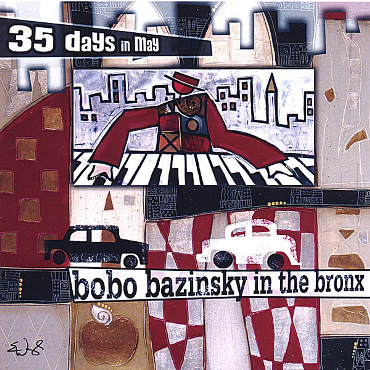 35 Days In May BOBO BAZINSKY IN THE BRONX CD