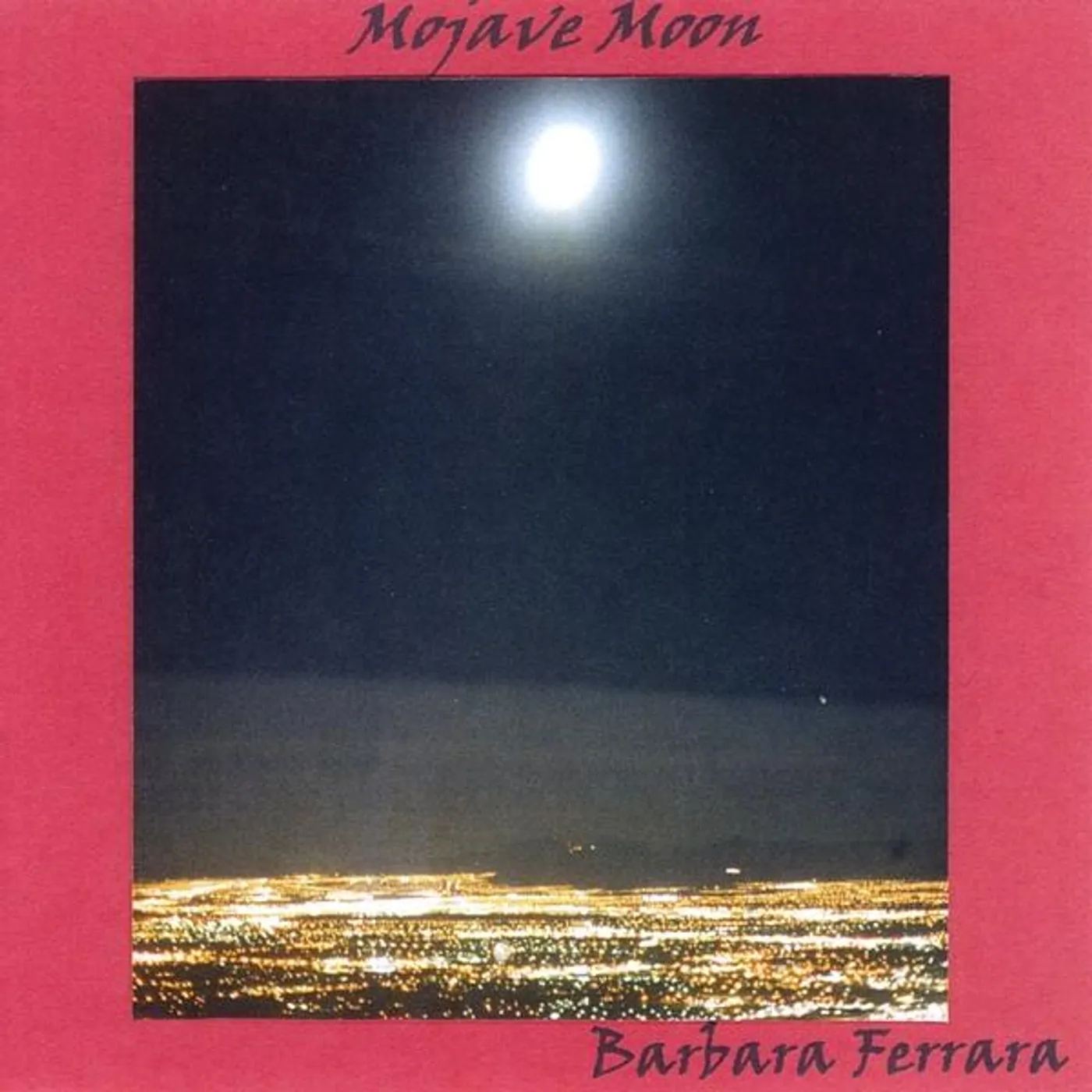 Barbara Ferrara MOJAVE MOON CD