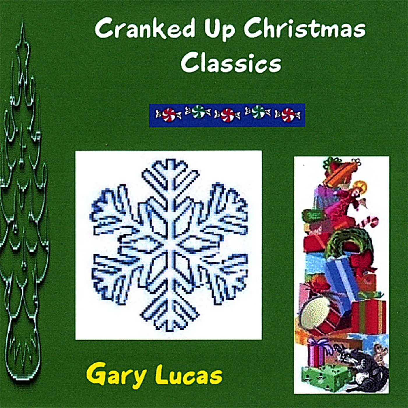 Gary W Lucas CRANKED UP CHRISTMAS CLASSICS CD