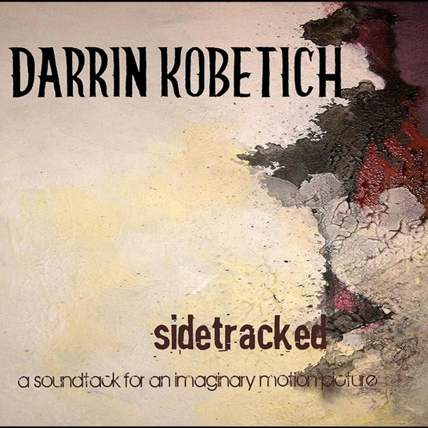 Darrin Kobetich SIDETRACKED: SOUNDTRACK FOR IMAGINARY MOTION PICTU CD