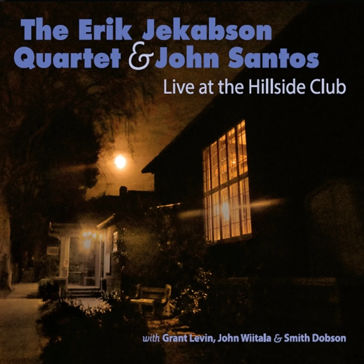 Erik Jekabson LIVE AT THE HILLSIDE CLUB CD
