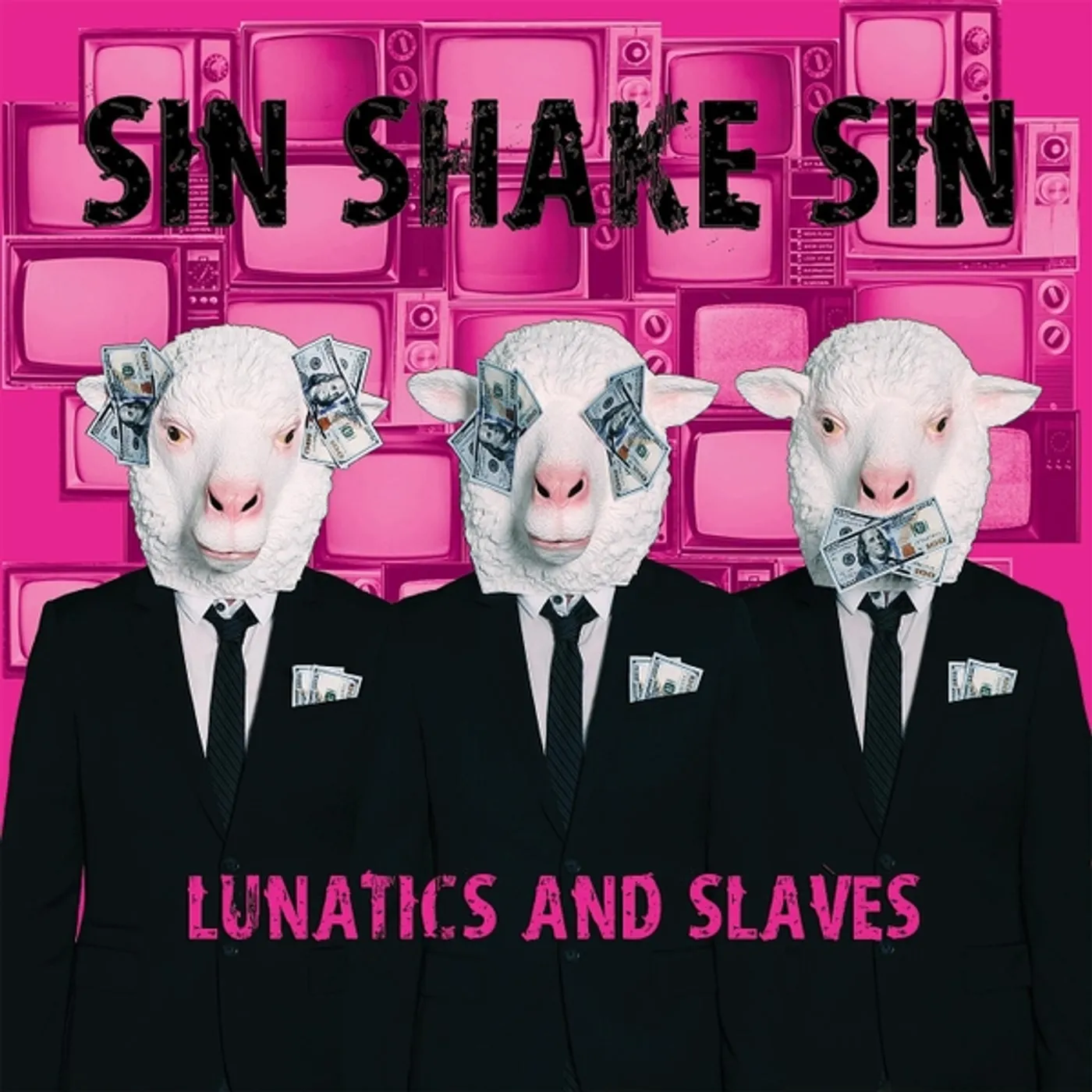 Sin Shake Sin LUNATICS AND SLAVES CD