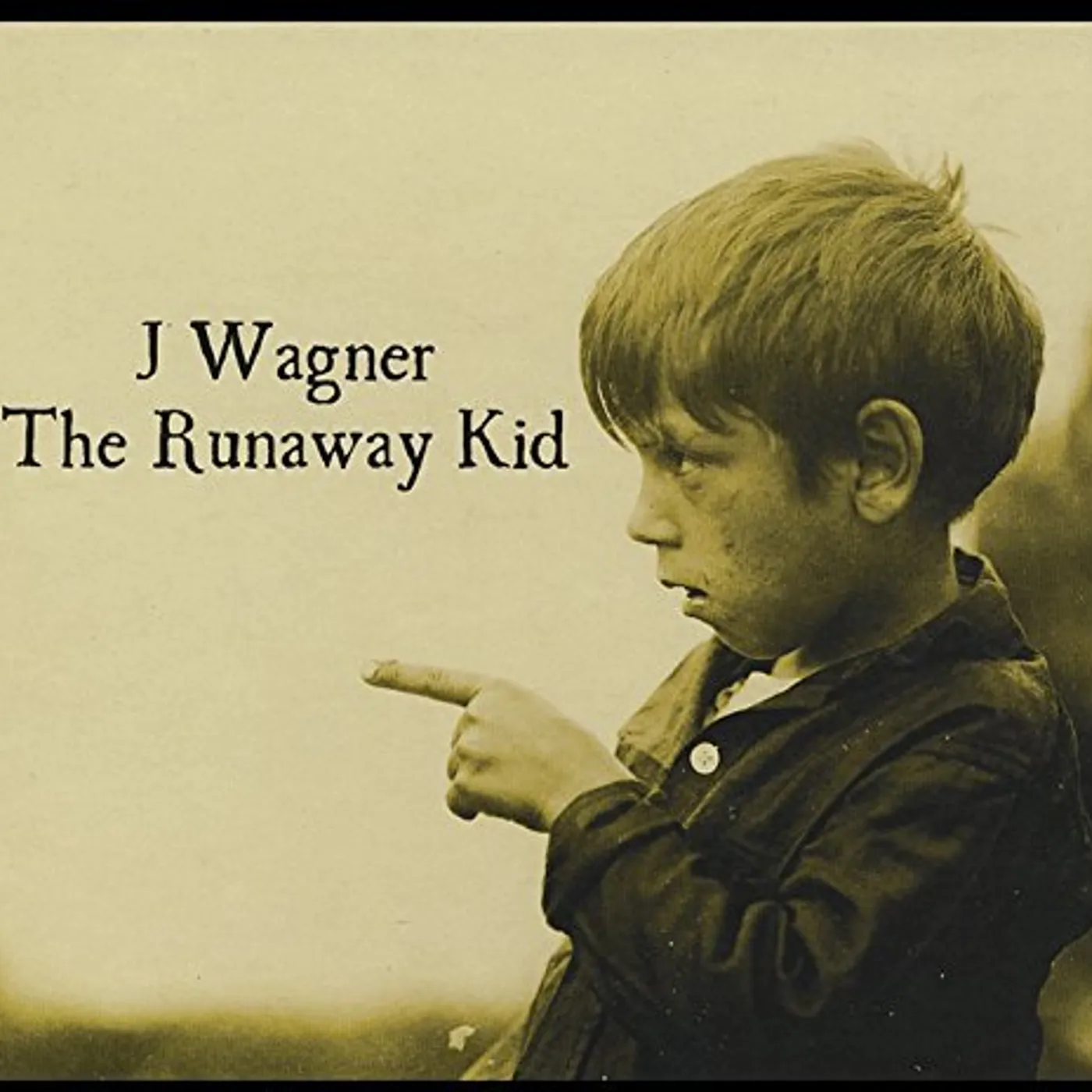 J Wagner RUNAWAY KID CD