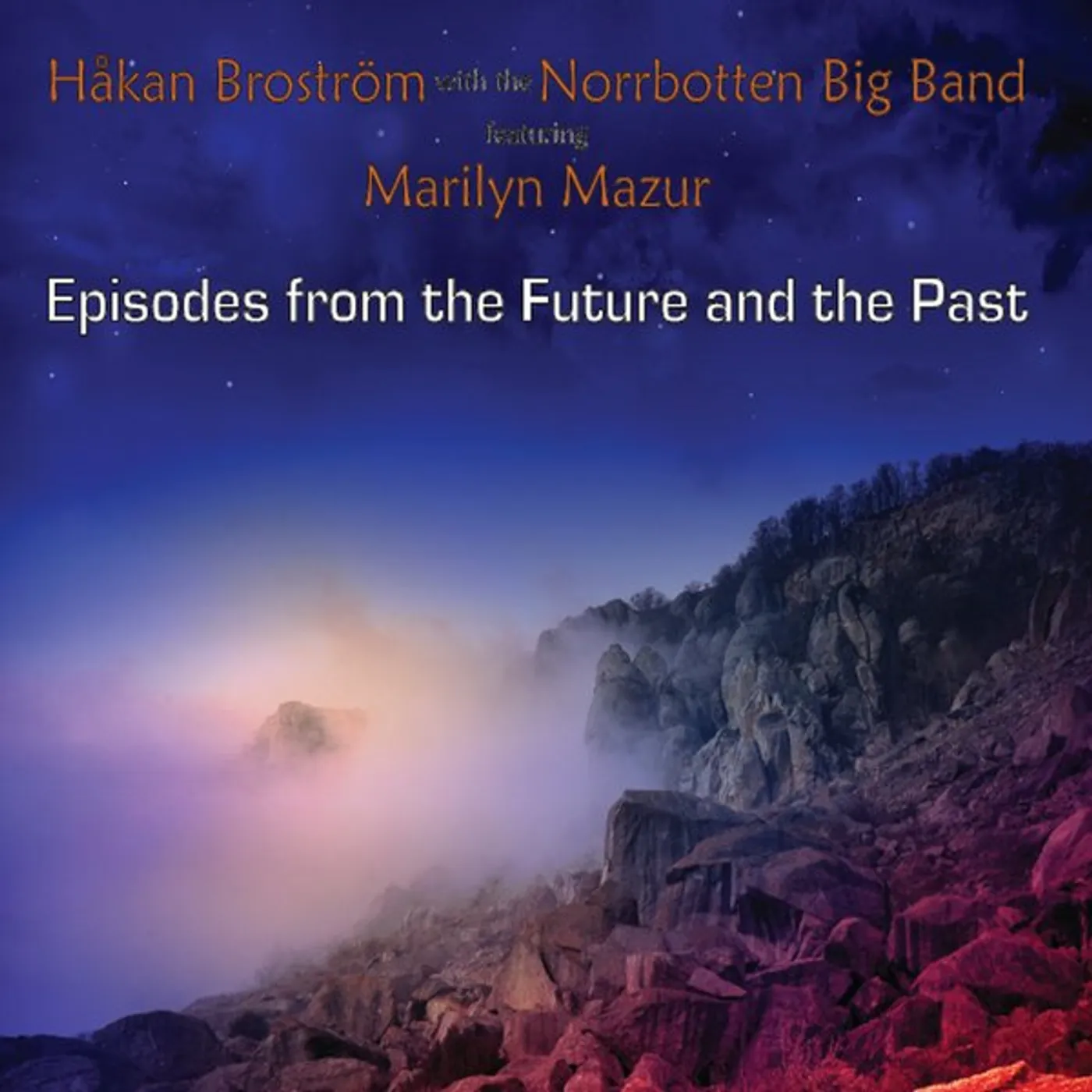 Hakan Brostrom EPISODES FROM THE FUTURE AND THE PAST CD