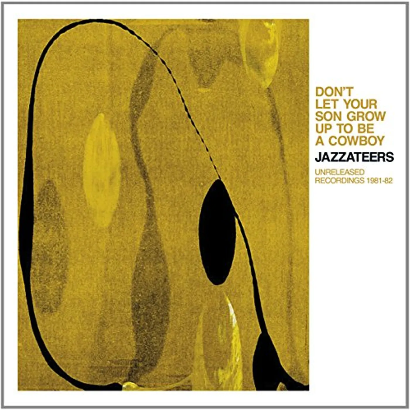 Jazzateers DON'T LET YOUR SON GROW UP TO BE A COWBOY CD