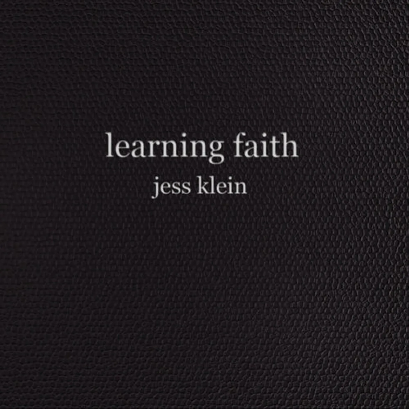 Jess Klein LEARNING FAITH CD