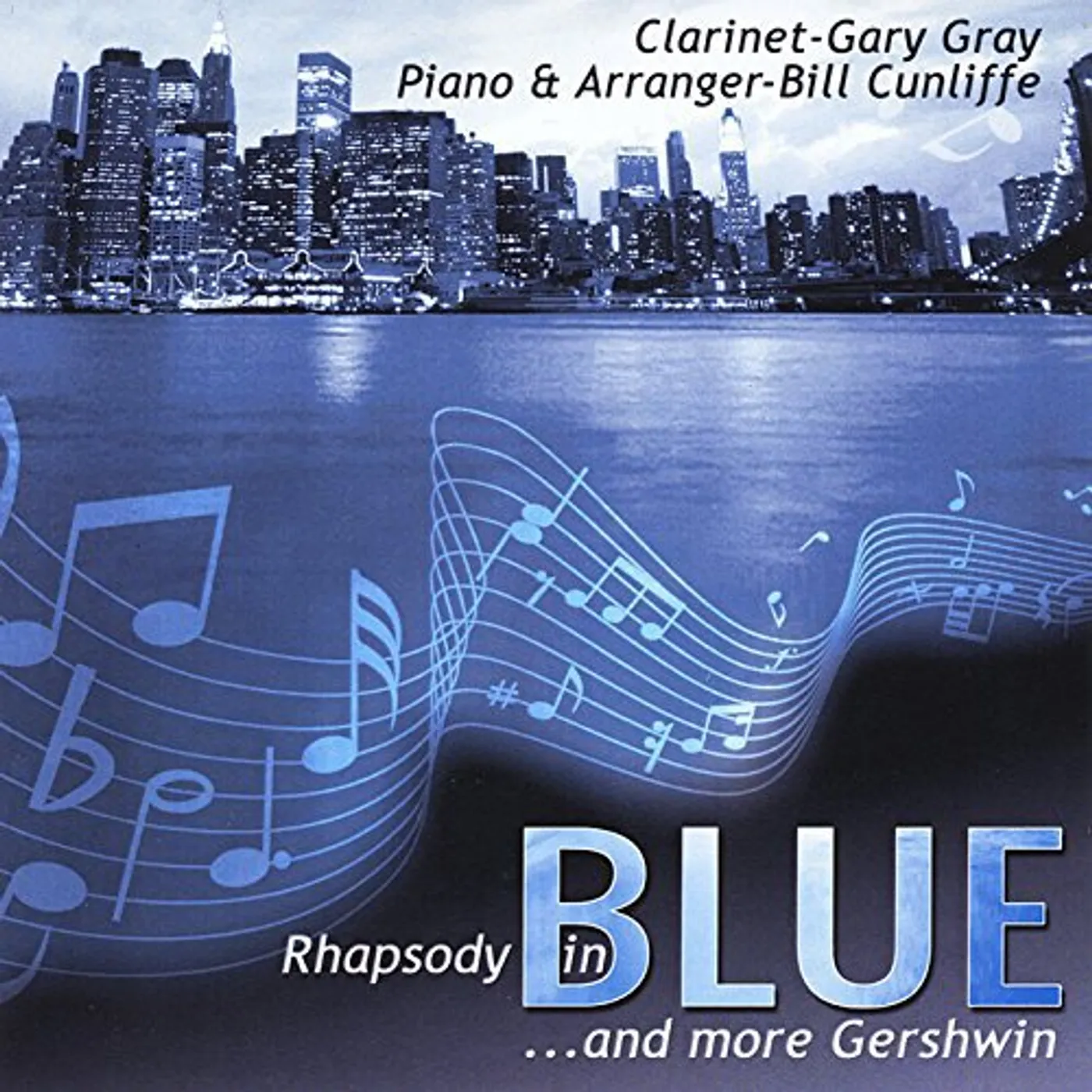 Gary Gray RHAPSODY IN BLUE PLUS MORE GERSHWIN CD
