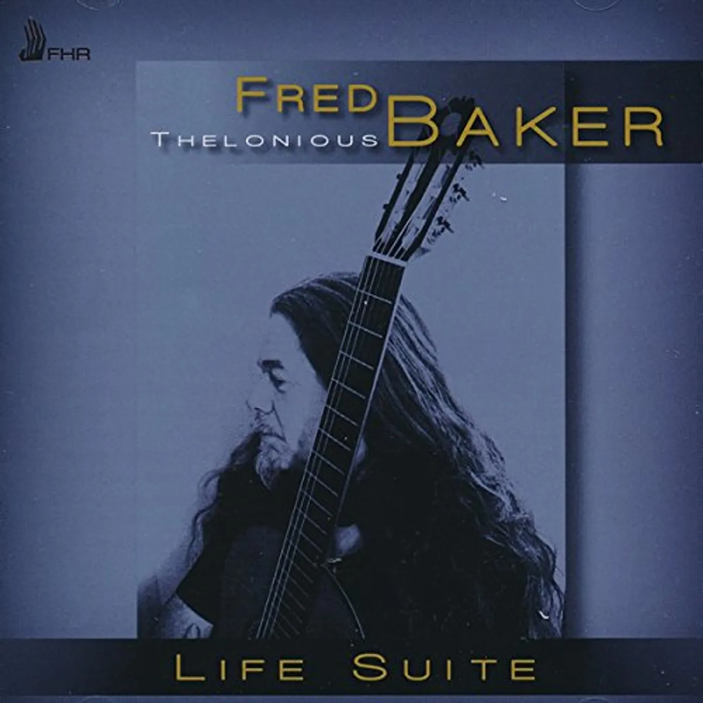 Fred Baker LIFE SUITE CD