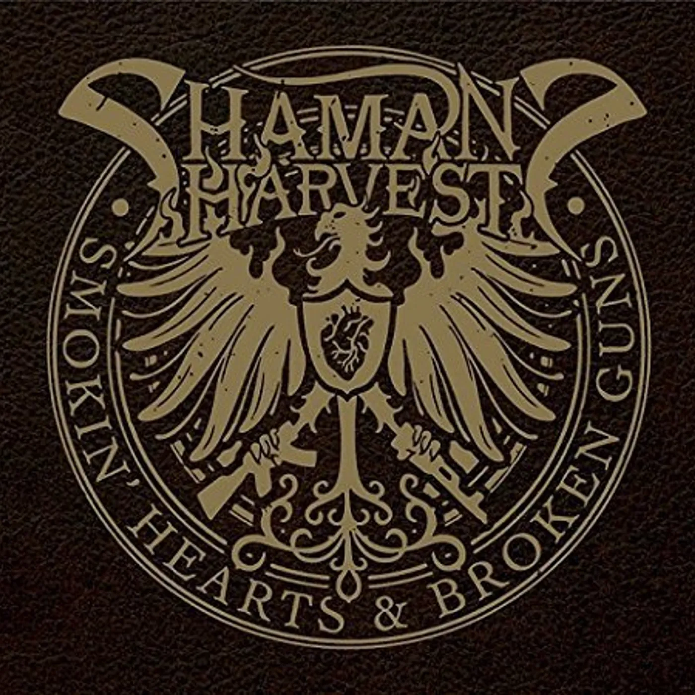 Shaman's Harvest SMOKIN HEARTS & BROKEN GUNS CD