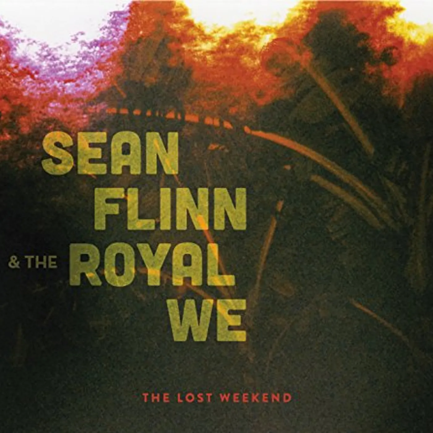 Sean Flinn & The Royal We LOST WEEKEND CD
