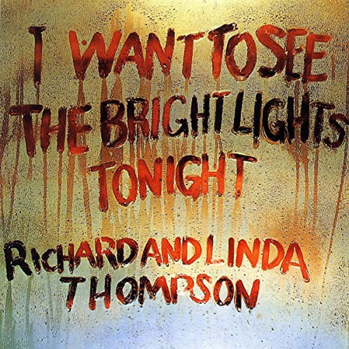 Richard Thompson I Want To See The Bright Lights Tonight Vinyl Record