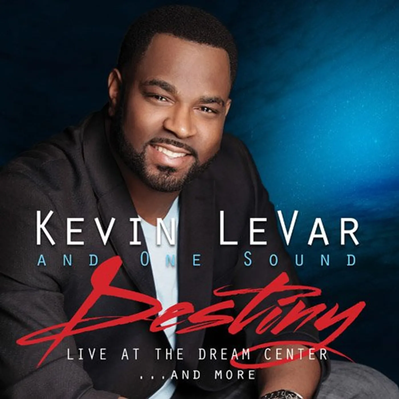 Kevin Levar DESTINY: LIVE AT THE DREAM CENTER & MORE CD