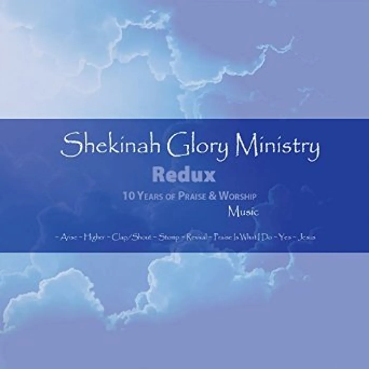 SHEKINAH GLORY MINISTRY REDUX CD